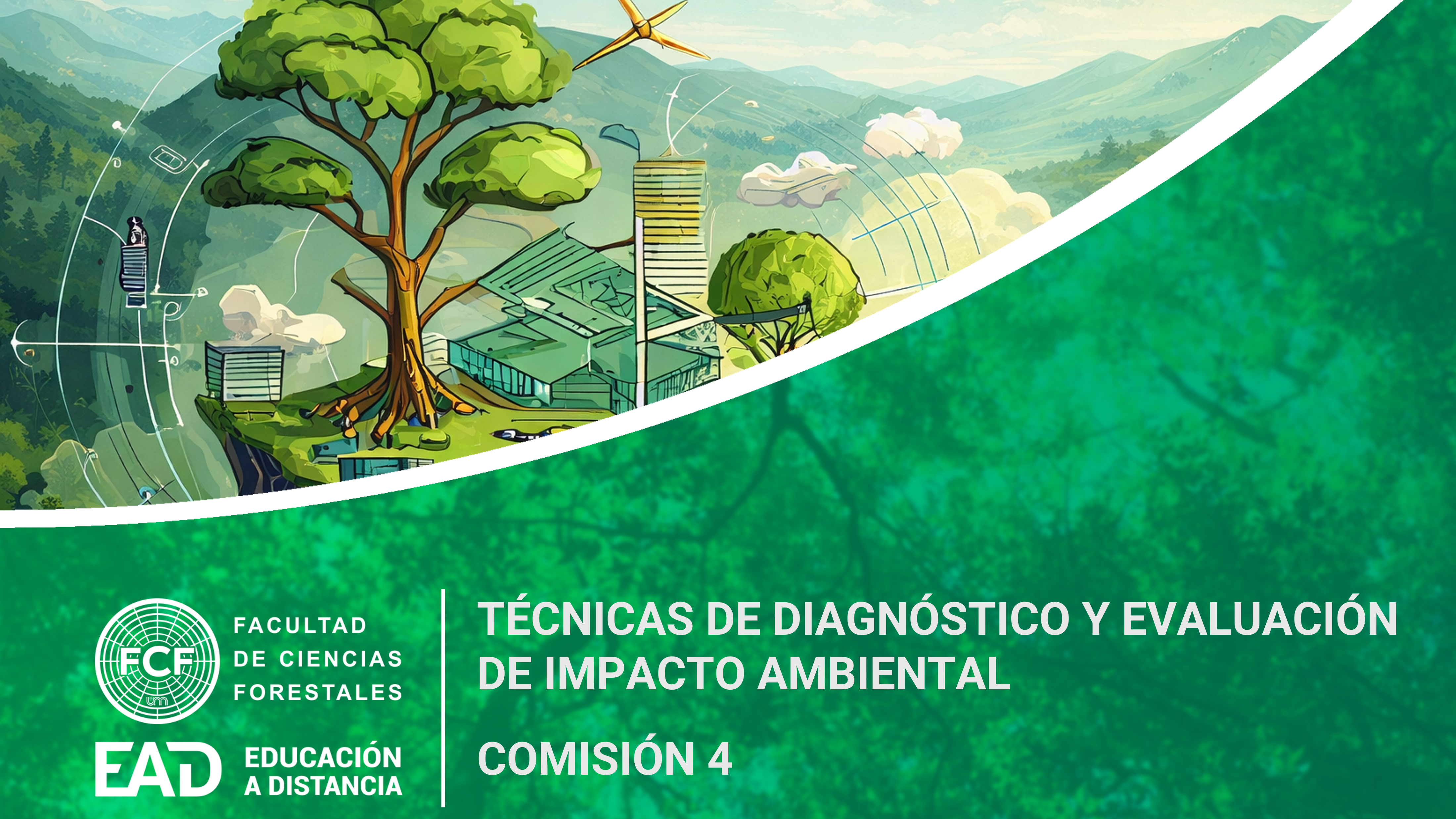Técnicas de Diagnóstico y Evaluación de Impacto Ambiental - Comisión 4