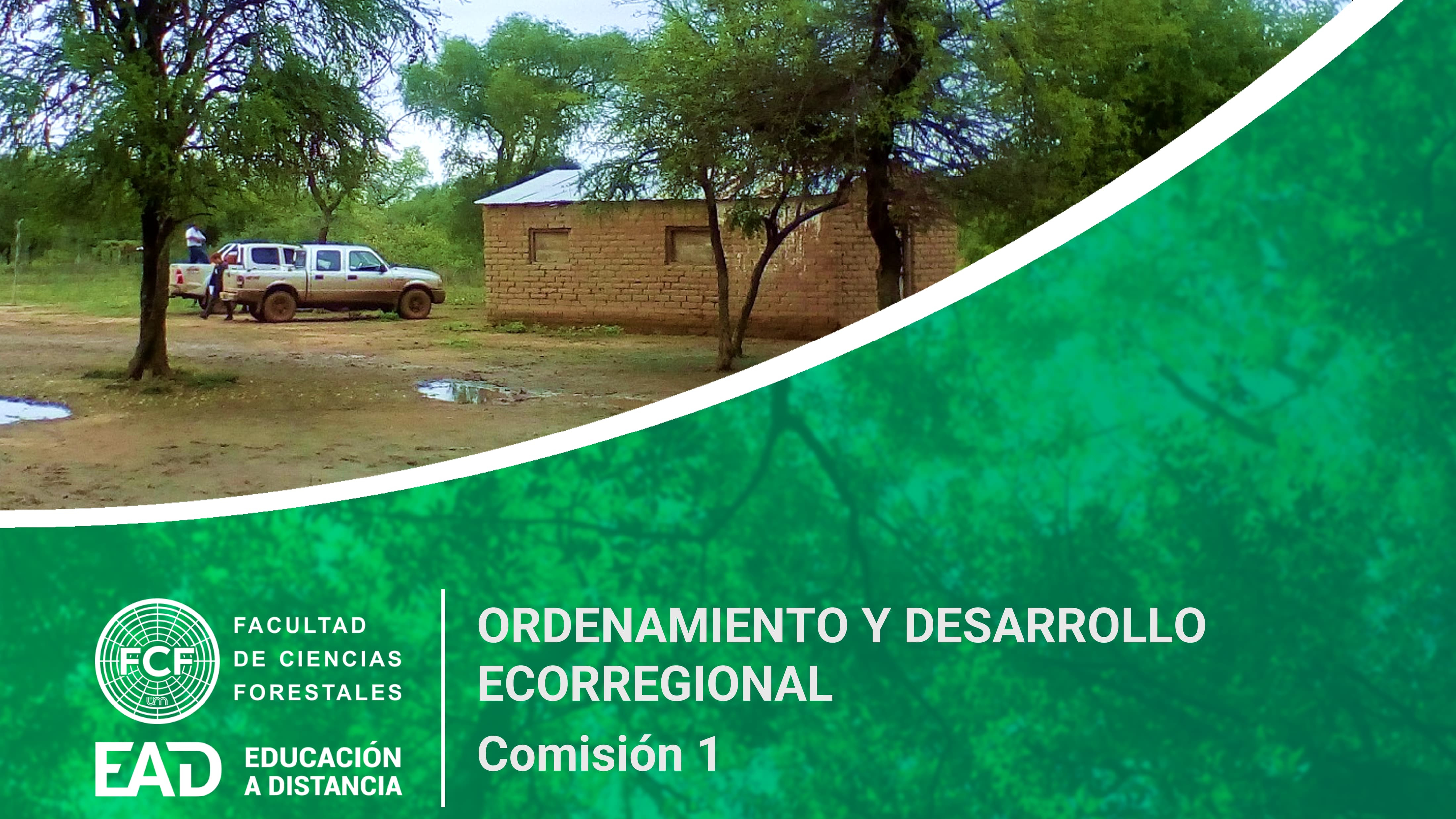 Ordenamiento y Desarrollo Ecorregional - Comisión 1